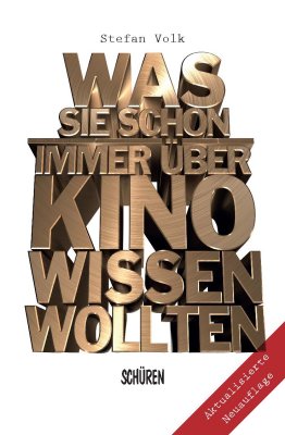 Was Sie schon immer über Kino wissen wollten ...