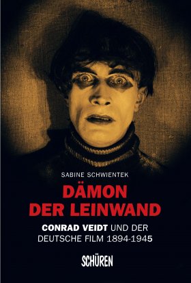 Dämon der Leinwand: Conrad Veidt und der deutsche Film 1894–1945