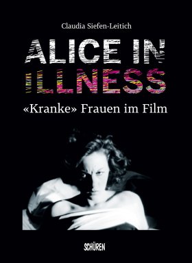 Alice in Illness
