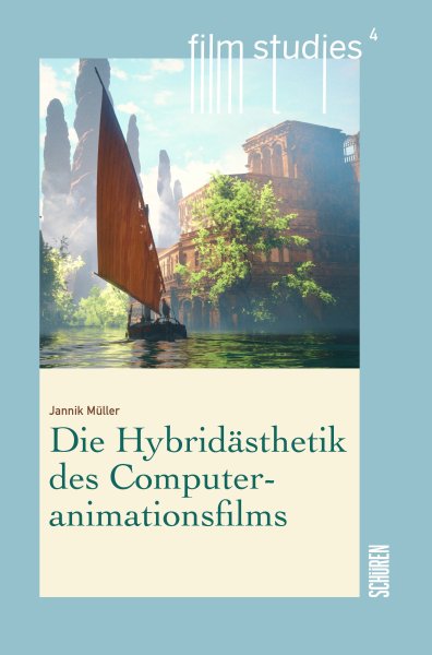Die Hybridästhetik des Computeranimationsfilms