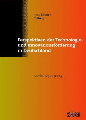 Perspektiven der Technologie- und Innovationsförderung in Deutschland