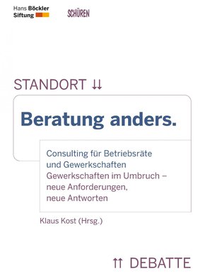 Beratung anders. Consulting für Betriebsräte und Gewerkschaften