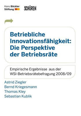 Betriebliche Innovationsfähigkeit:  Die Perspektive der Betriebsräte