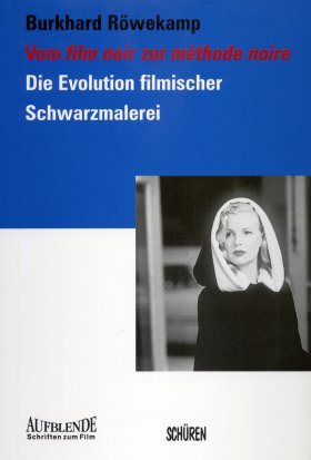 Vom film noir zur méthode noire [Aufblende]