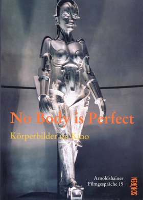 No Body is perfect. Körperbilder im Kino