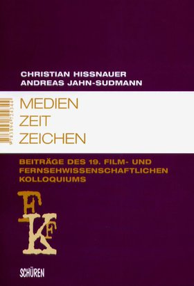 Medien – Zeit – Zeichen