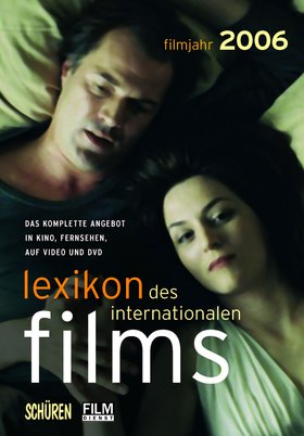 Lexikon des internationalen Films - Filmjahr 2006