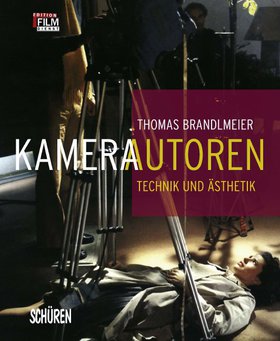 Kameraautoren – Technik und Ästhetik