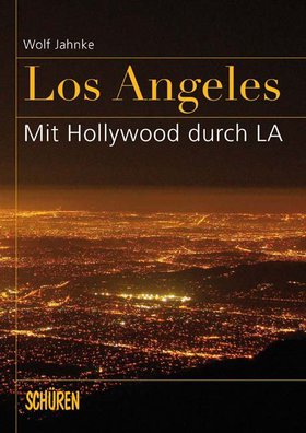 Los Angeles – mit Hollywood durch L.A.