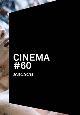 Cinema 60: Rausch