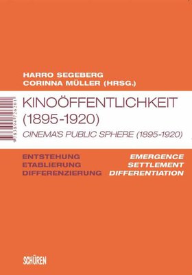 Kinoöffentlichkeit (1895–1920) / Cinema’s Public Sphere (1895–1920) [MSM]