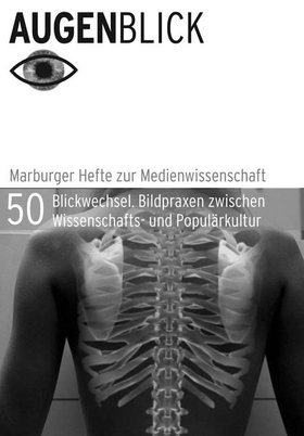 Blickwechsel. Bildpraxen zwischen Wissenschafts- und Populärkultur