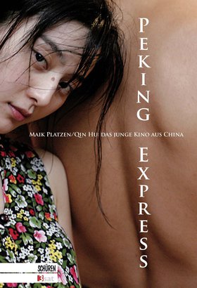 Peking Express – das junge China und seine Filme.