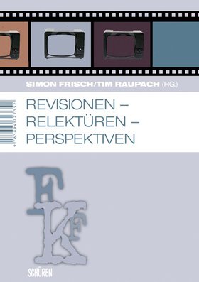 Revisionen – Relektüren – Perspektiven