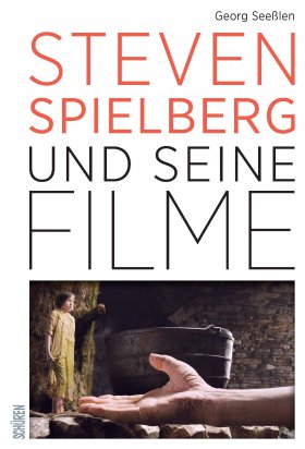 Steven Spielberg und seine Filme