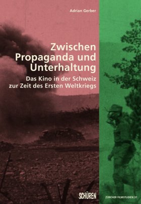 Zwischen Propaganda und Unterhaltung  [ZFS 37]